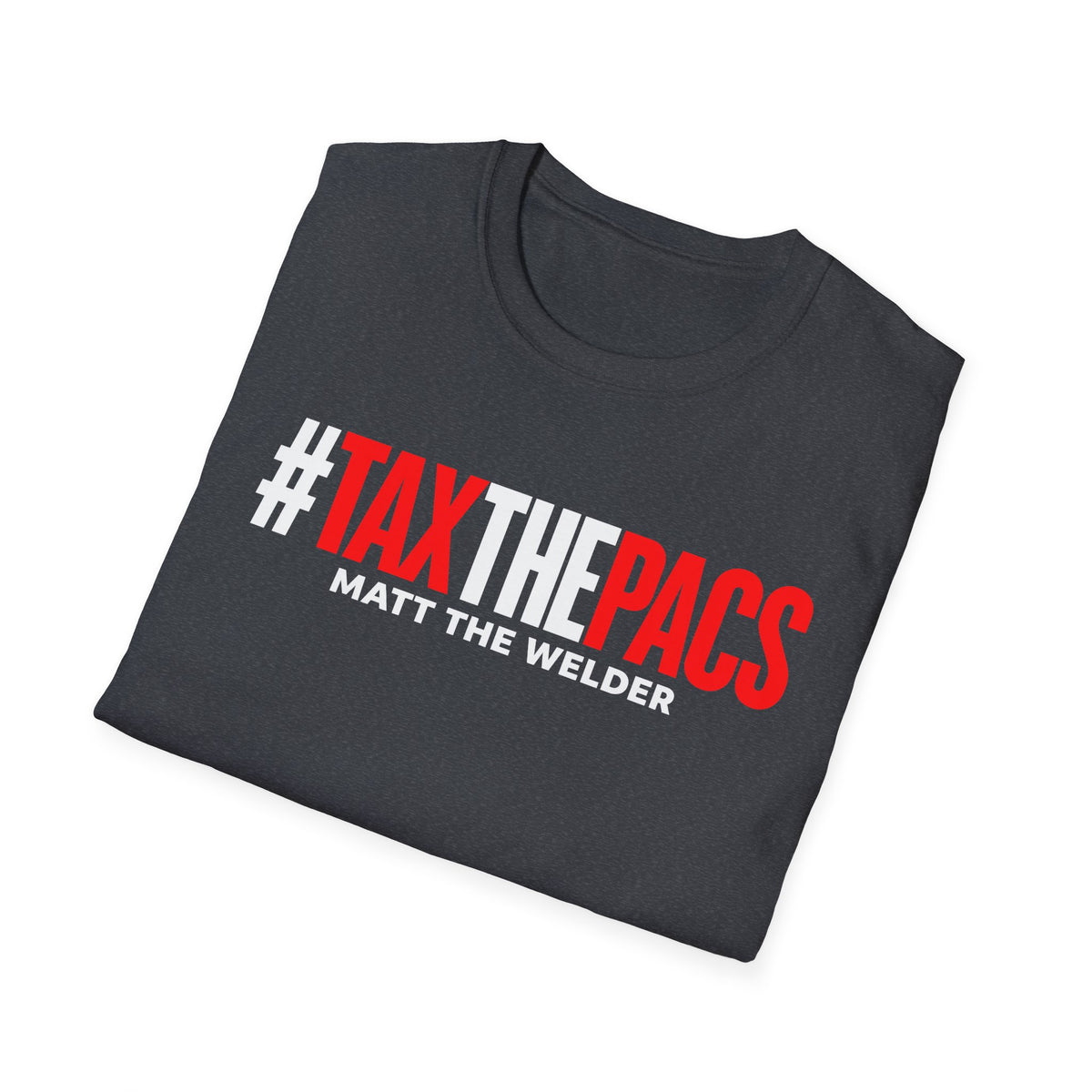 Tax The PACs Unisex Softstyle T-Shirt