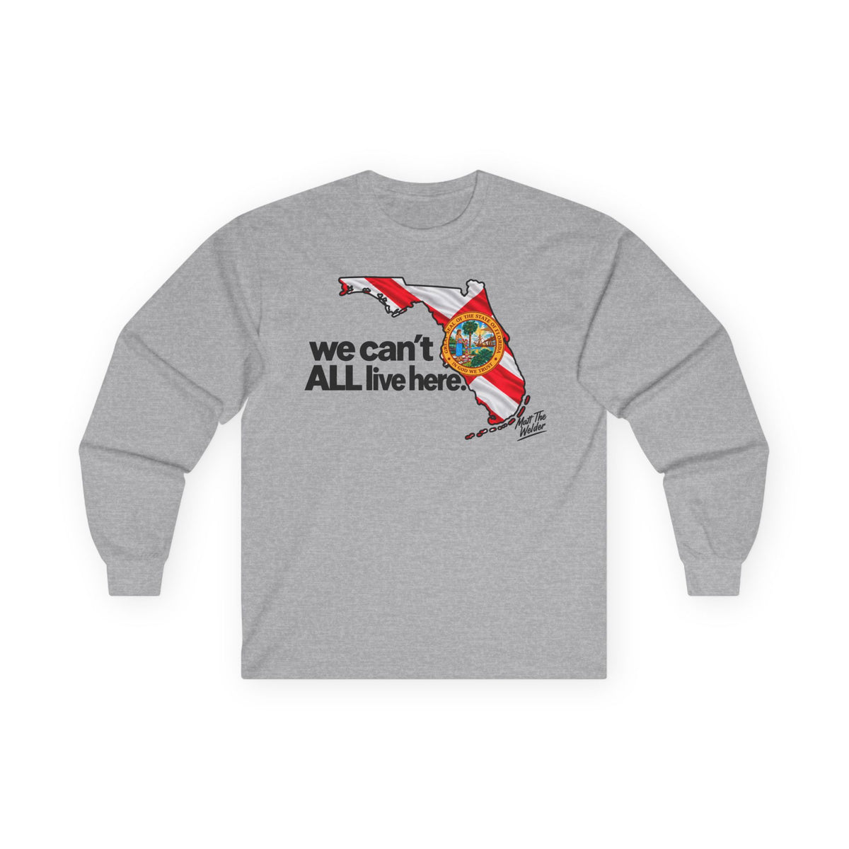 We Can’t All Live Here Unisex Ultra Cotton Long Sleeve Tee