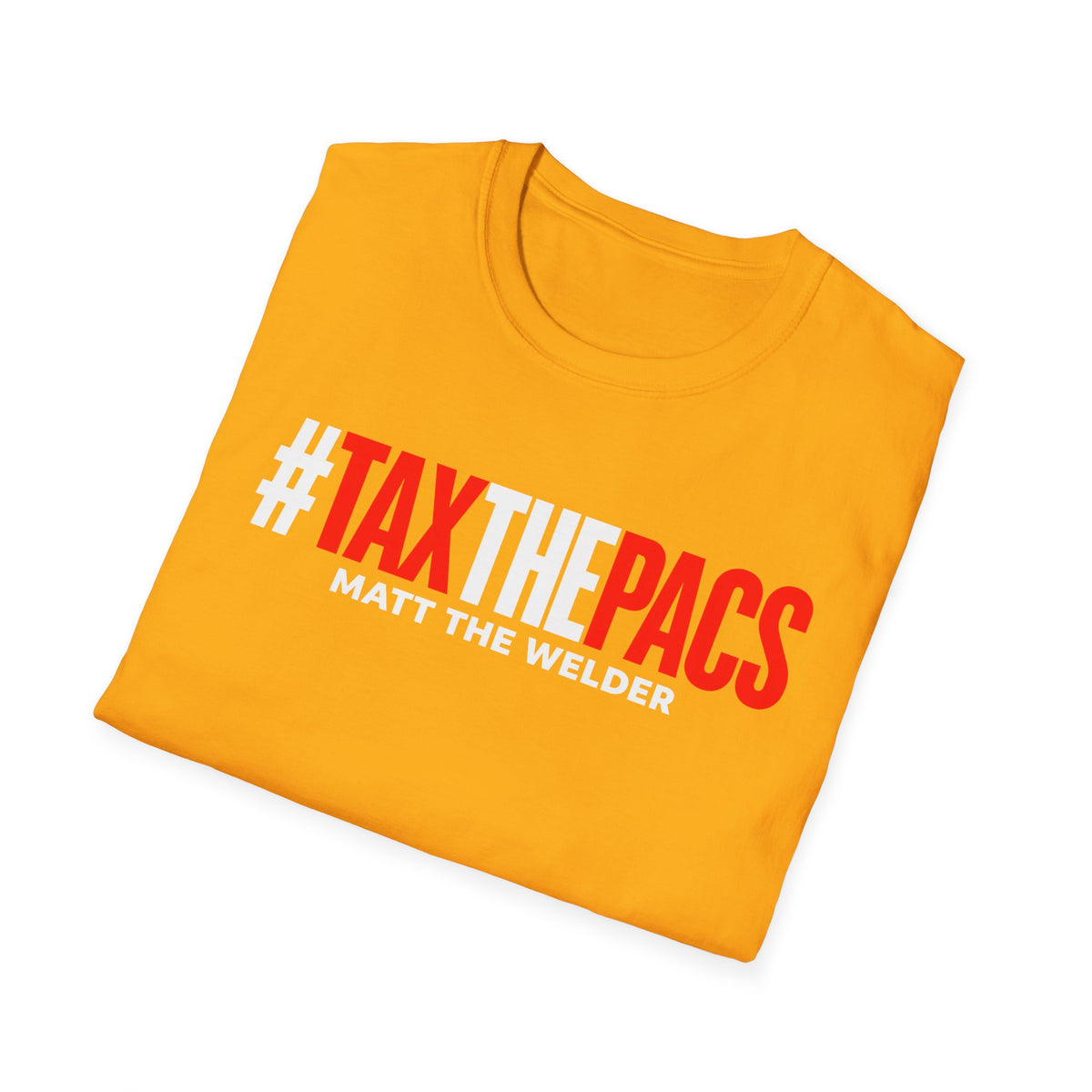 Tax The PACs Unisex Softstyle T-Shirt