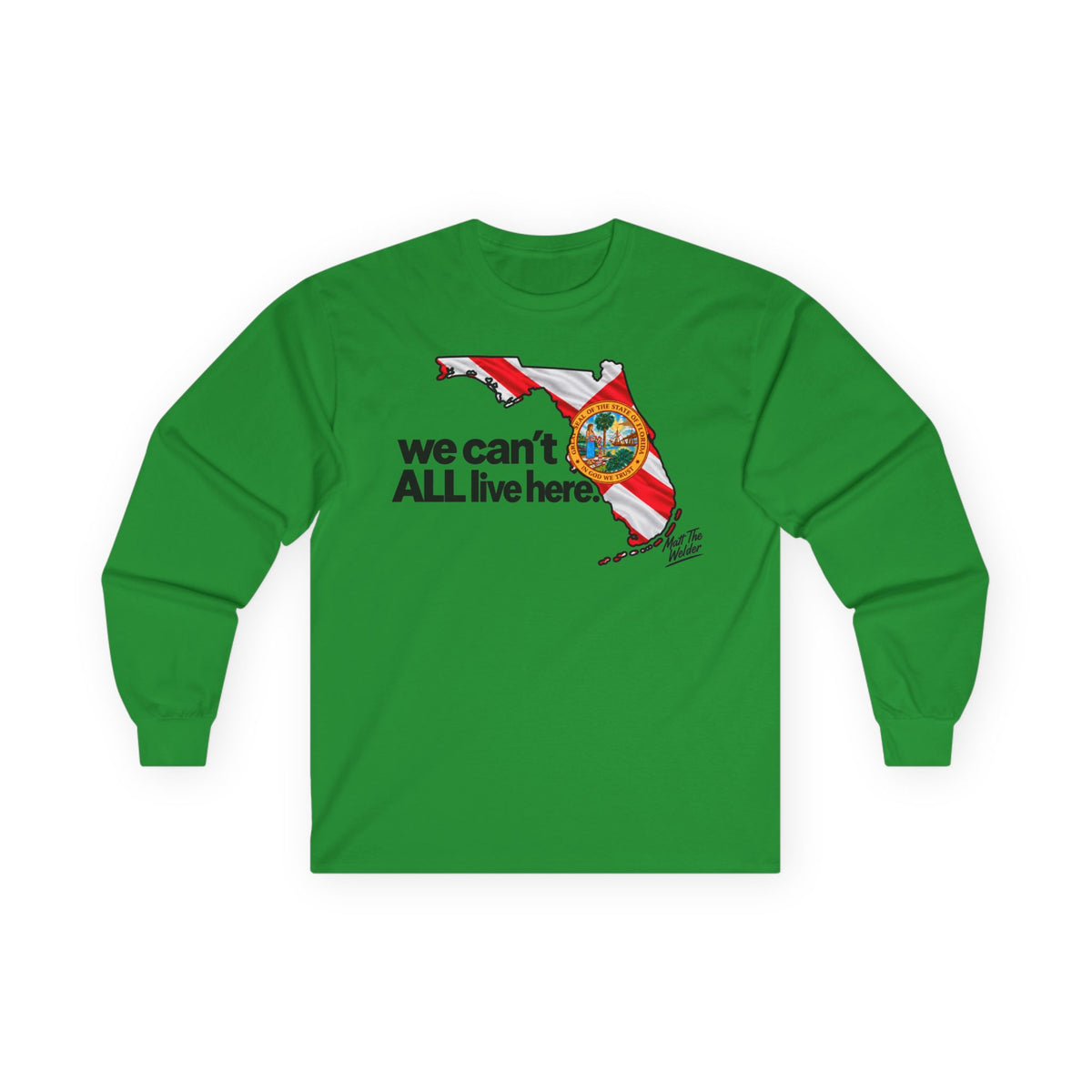 We Can’t All Live Here Unisex Ultra Cotton Long Sleeve Tee