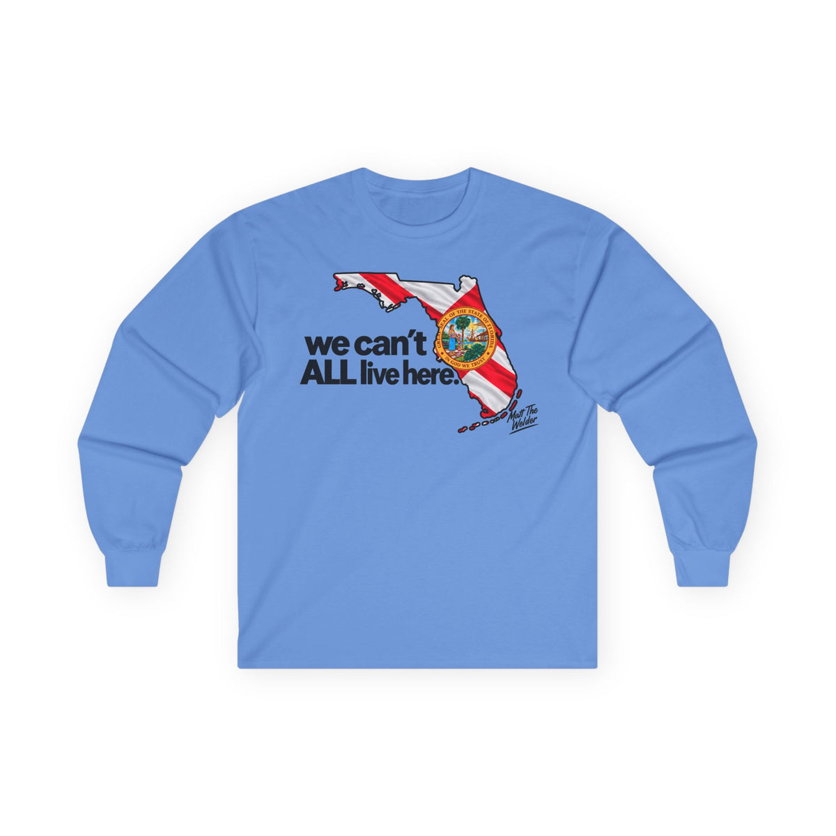 We Can’t All Live Here Unisex Ultra Cotton Long Sleeve Tee