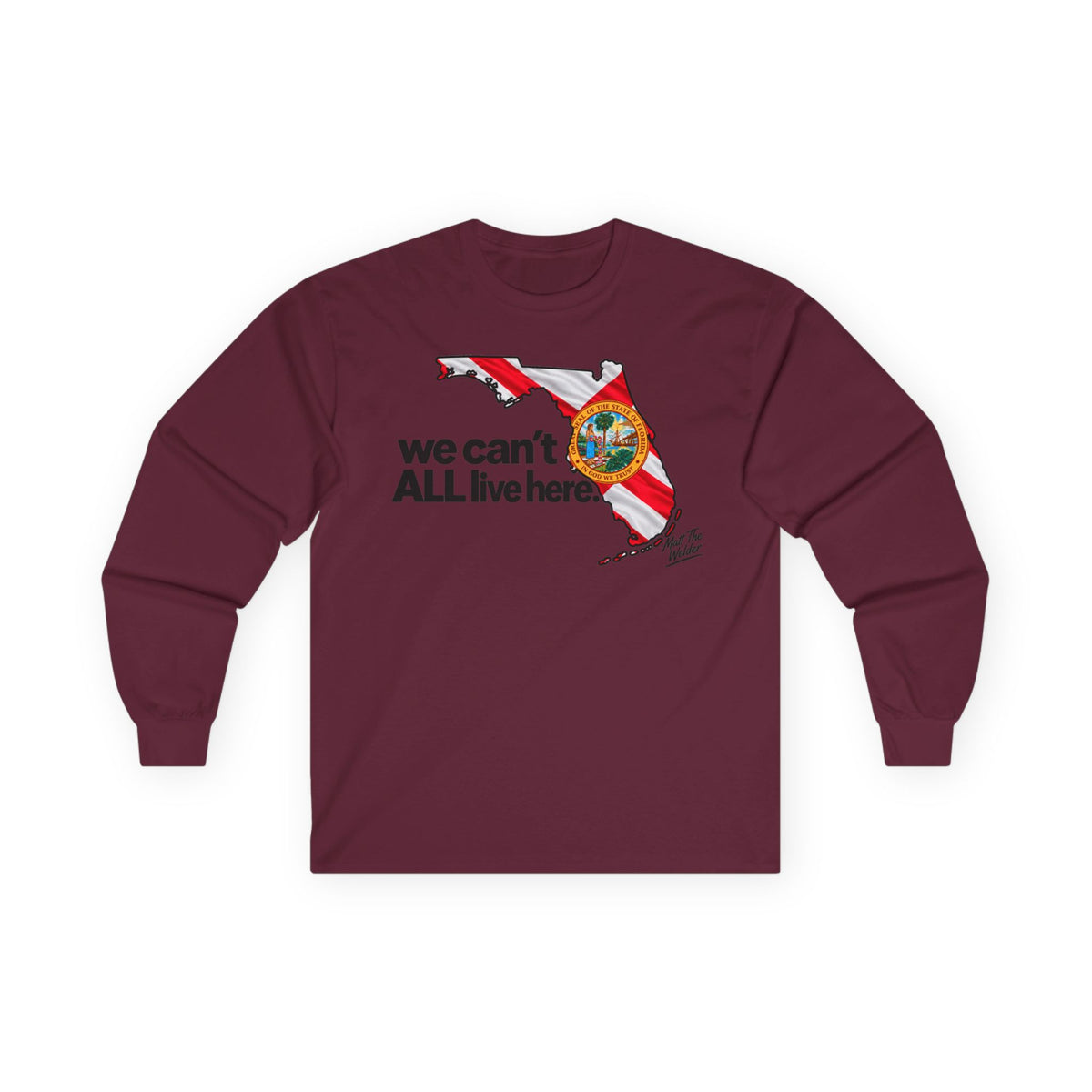 We Can’t All Live Here Unisex Ultra Cotton Long Sleeve Tee