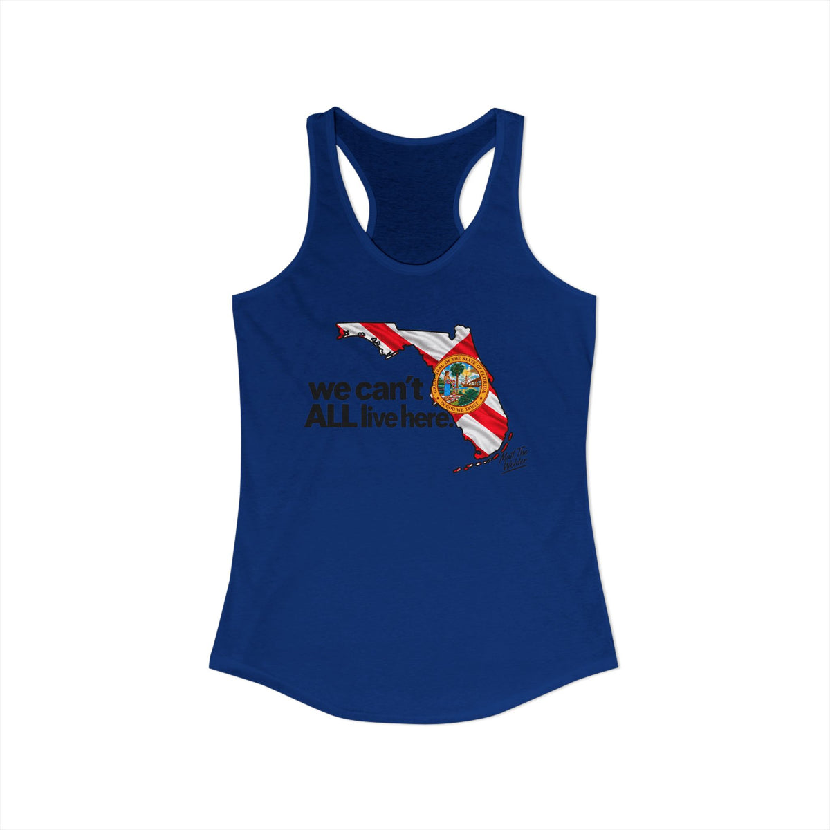 We Cant All Live Here Women's Ideal Racerback Tank