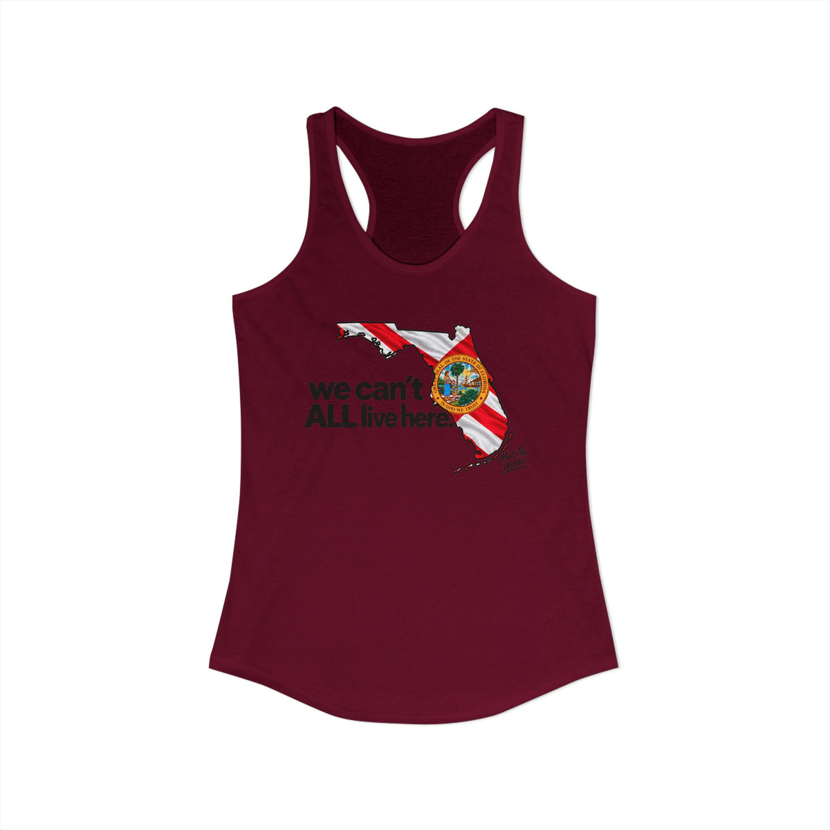 We Cant All Live Here Women's Ideal Racerback Tank