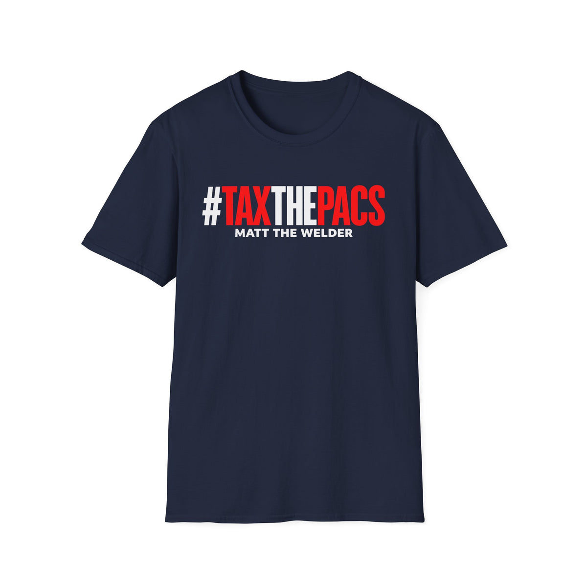 Tax The PACs Unisex Softstyle T-Shirt
