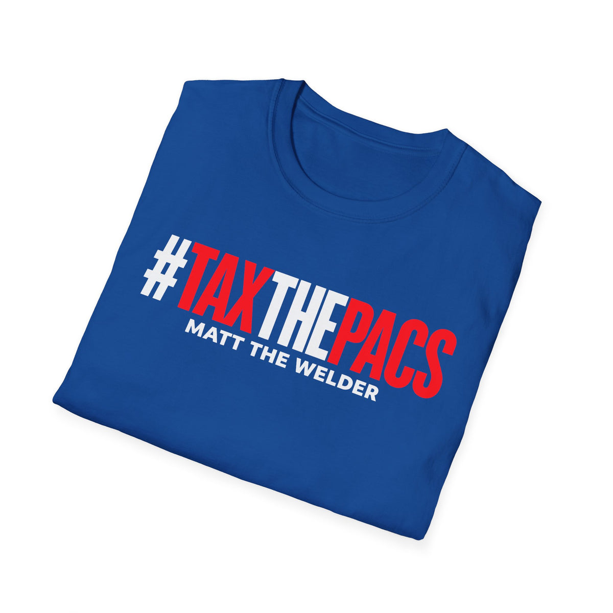 Tax The PACs Unisex Softstyle T-Shirt