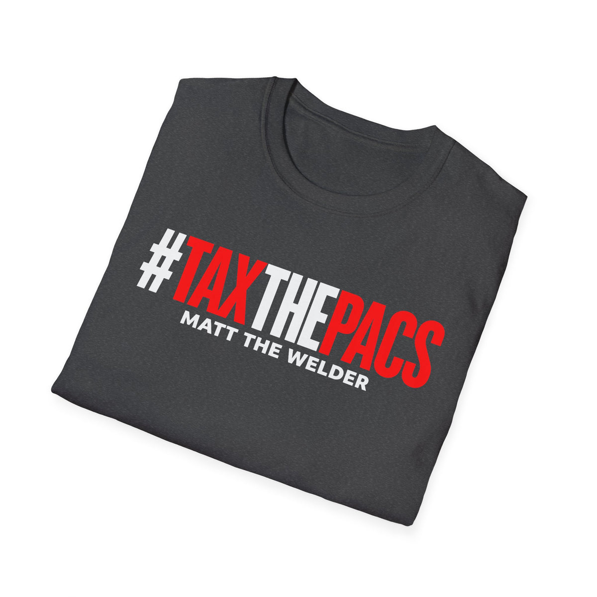 Tax The PACs Unisex Softstyle T-Shirt