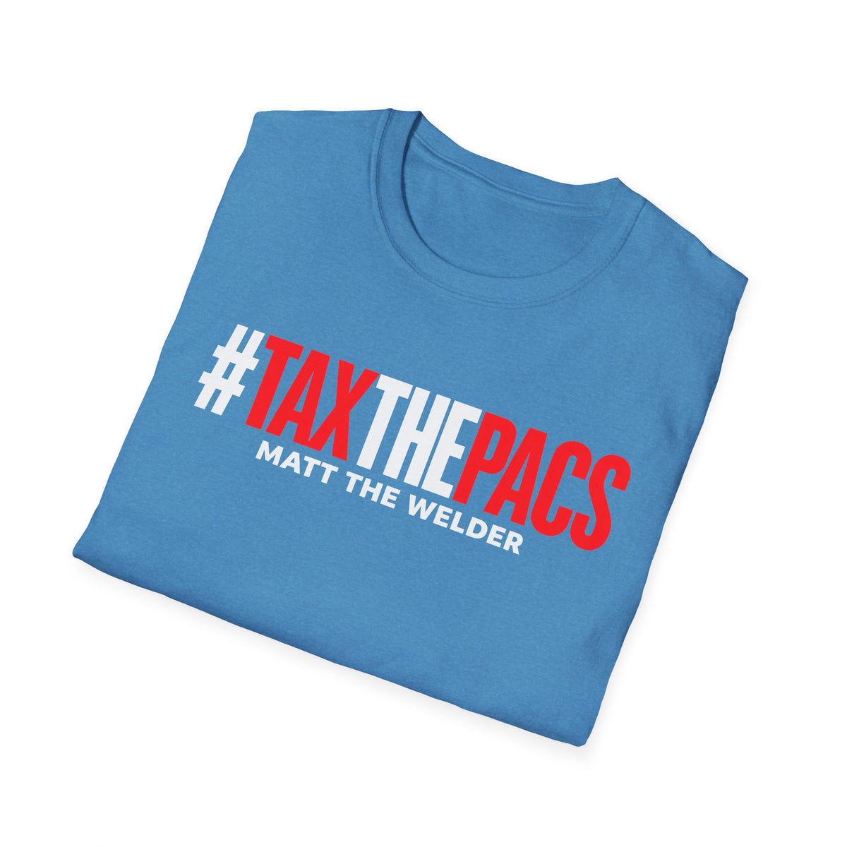 Tax The PACs Unisex Softstyle T-Shirt