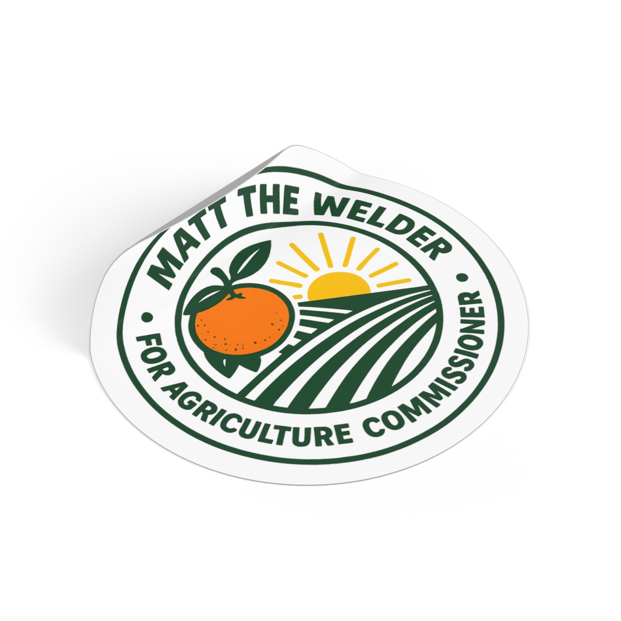 Matt The Welder ‘For Agriculture Commissioner’ Round Vinyl Sticker — Farm Logo Campaign Sticker