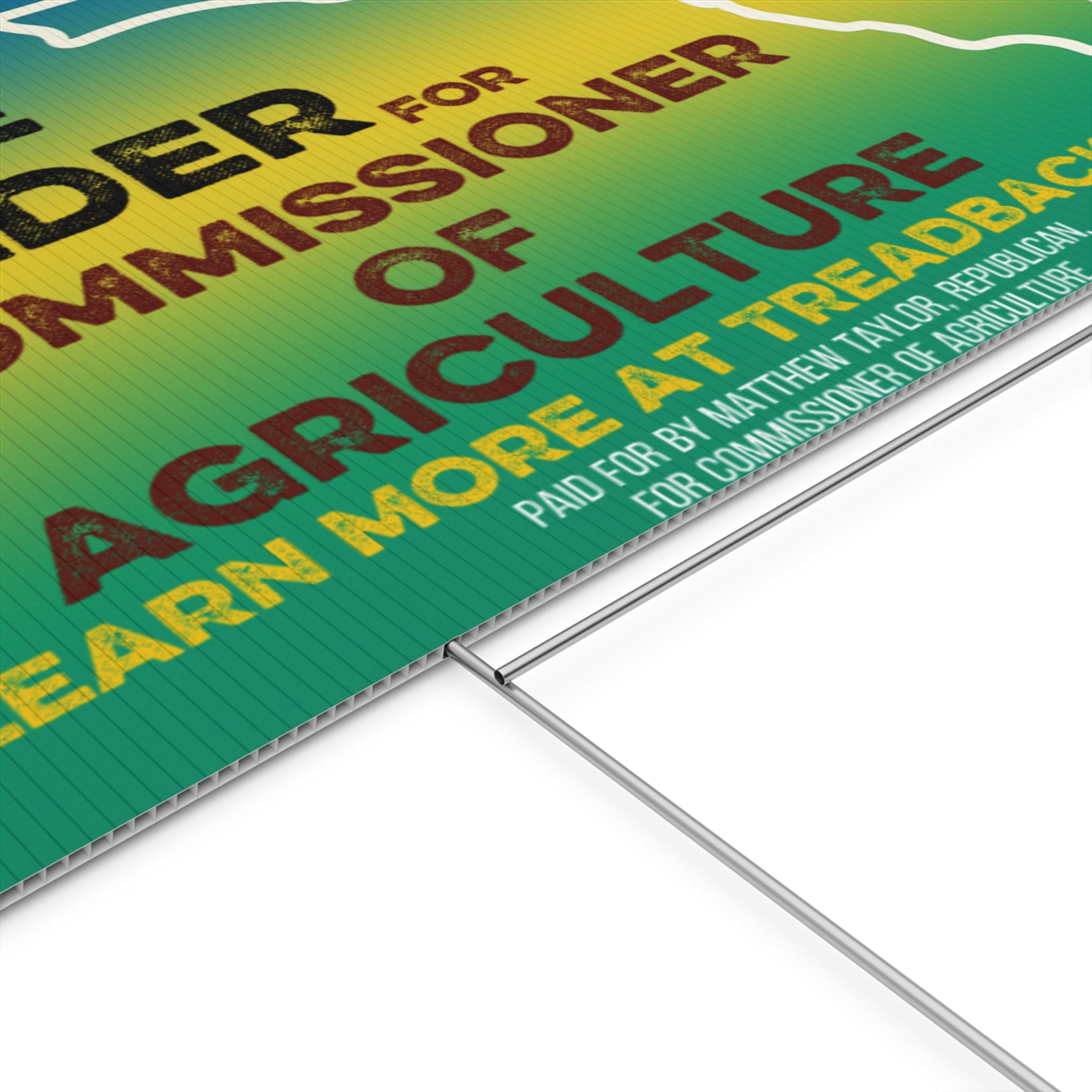 Political Yard Sign – “Vote Matt The Welder for Commissioner of Agriculture”