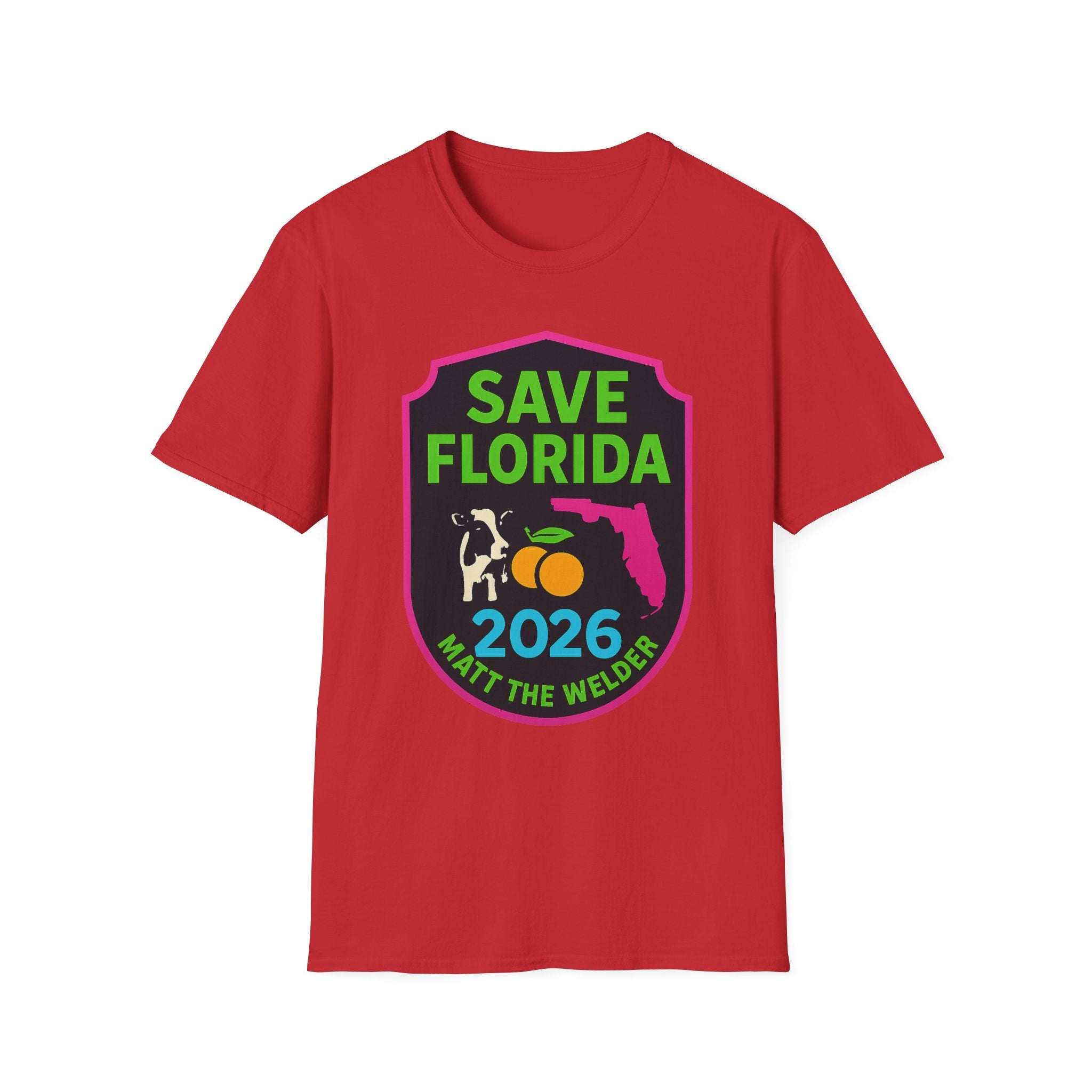 Save Florida 2026 T-Shirt – Matt the Welder Campaign Tee