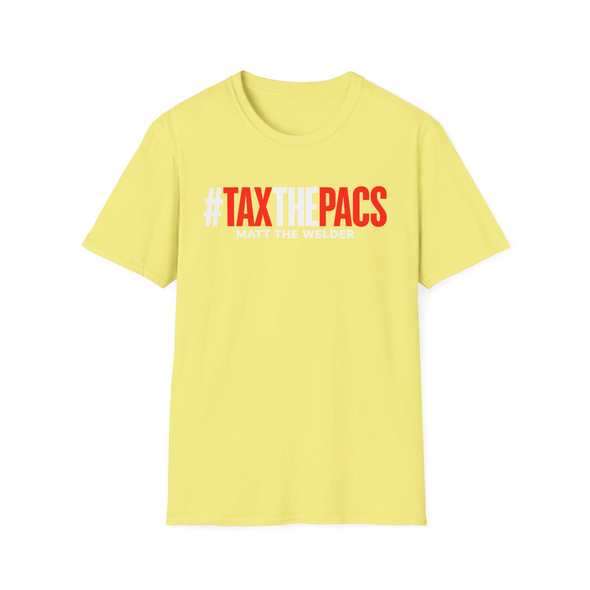 Tax The PACs Unisex Softstyle T-Shirt