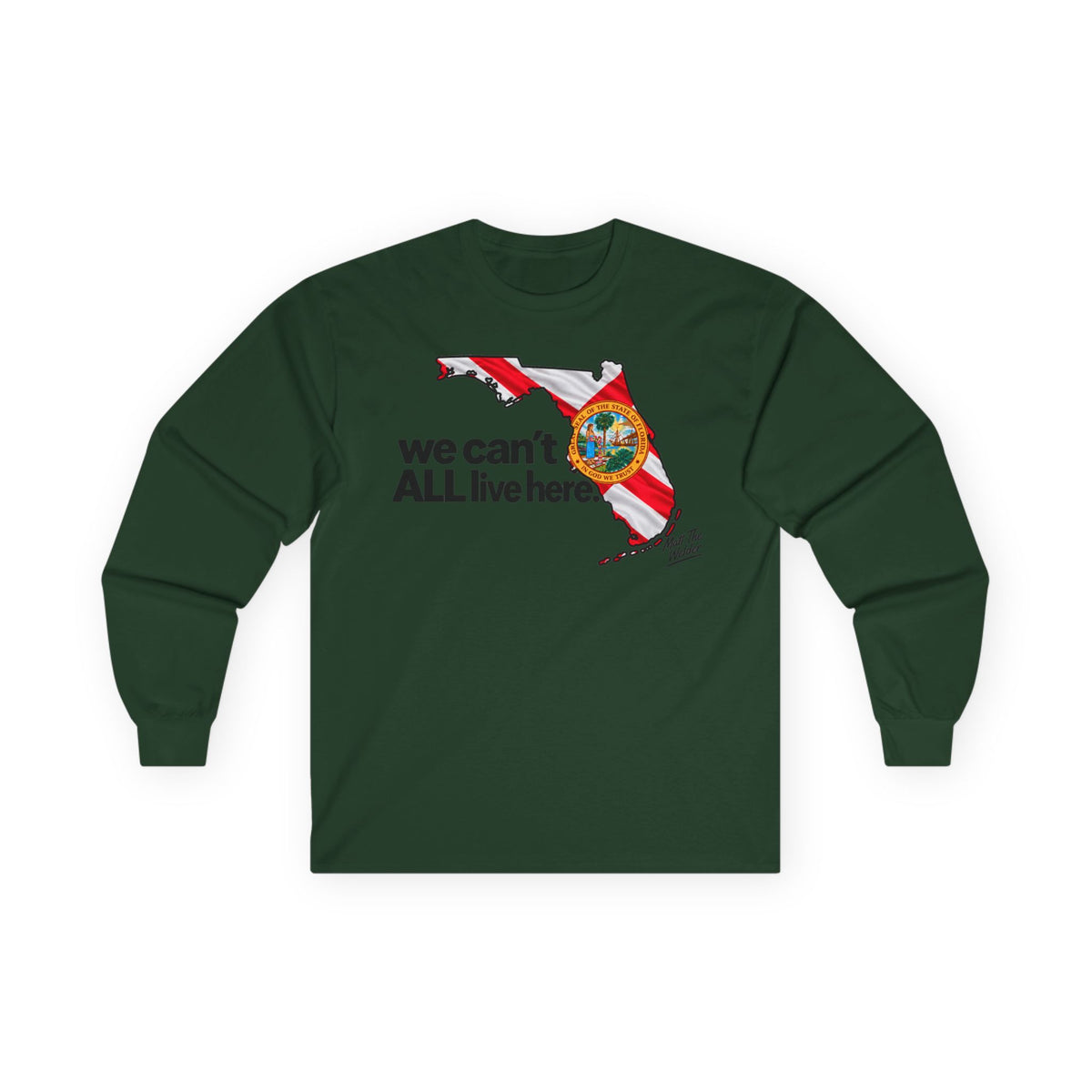 We Can’t All Live Here Unisex Ultra Cotton Long Sleeve Tee