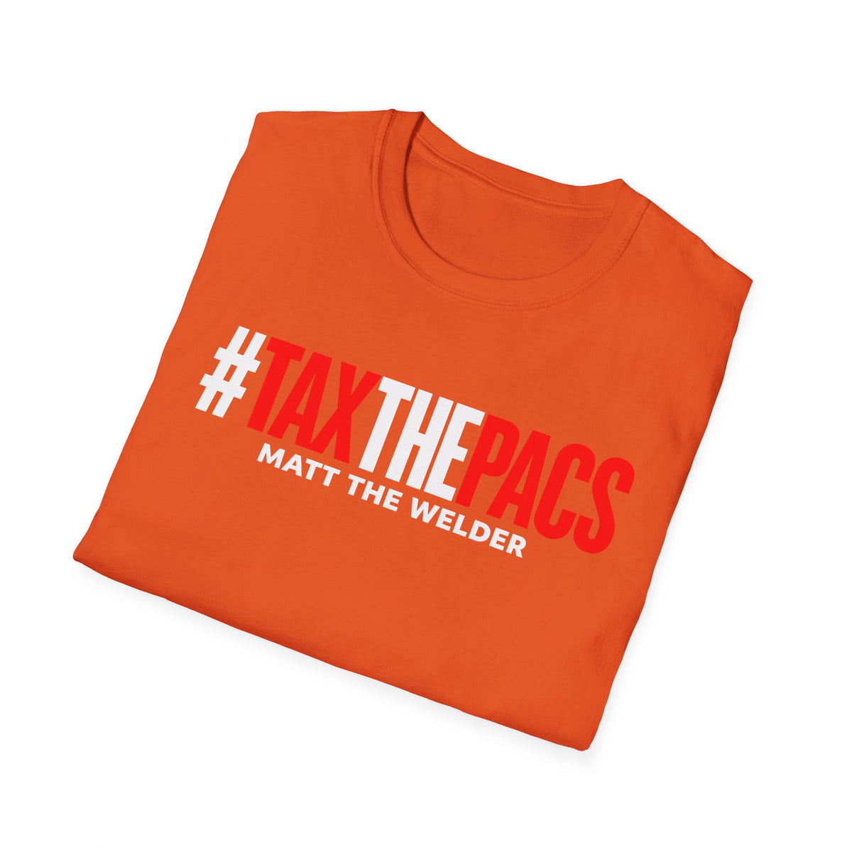 Tax The PACs Unisex Softstyle T-Shirt