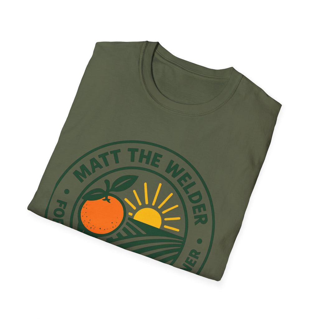 Matt the Welder For Agriculture Commissioner T‑Shirt — Orange & Sunrise Campaign Tee