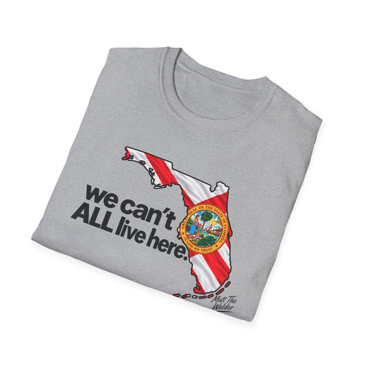 T-Shirt – "We Can’t All Live Here" Tee