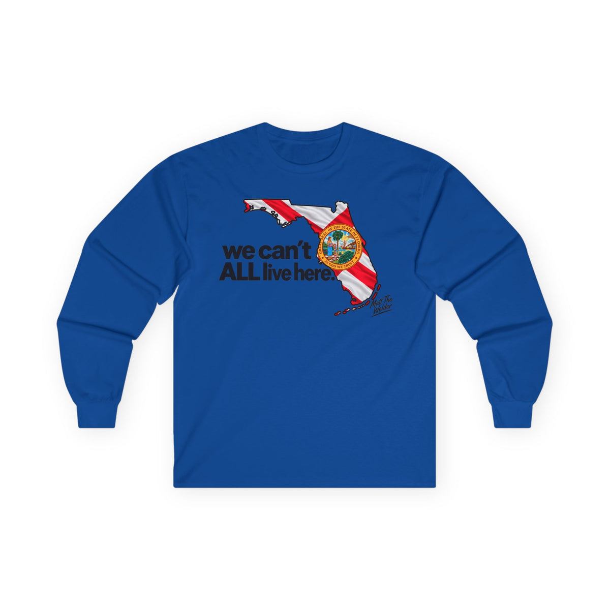 We Can’t All Live Here Unisex Ultra Cotton Long Sleeve Tee