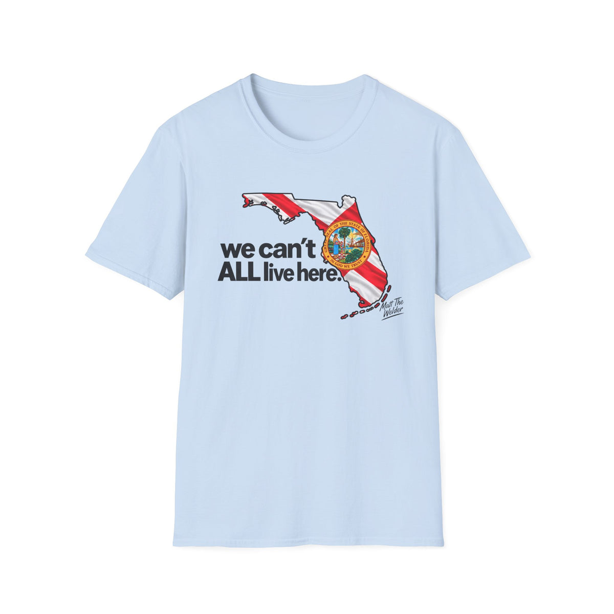 T-Shirt – "We Can’t All Live Here" Tee