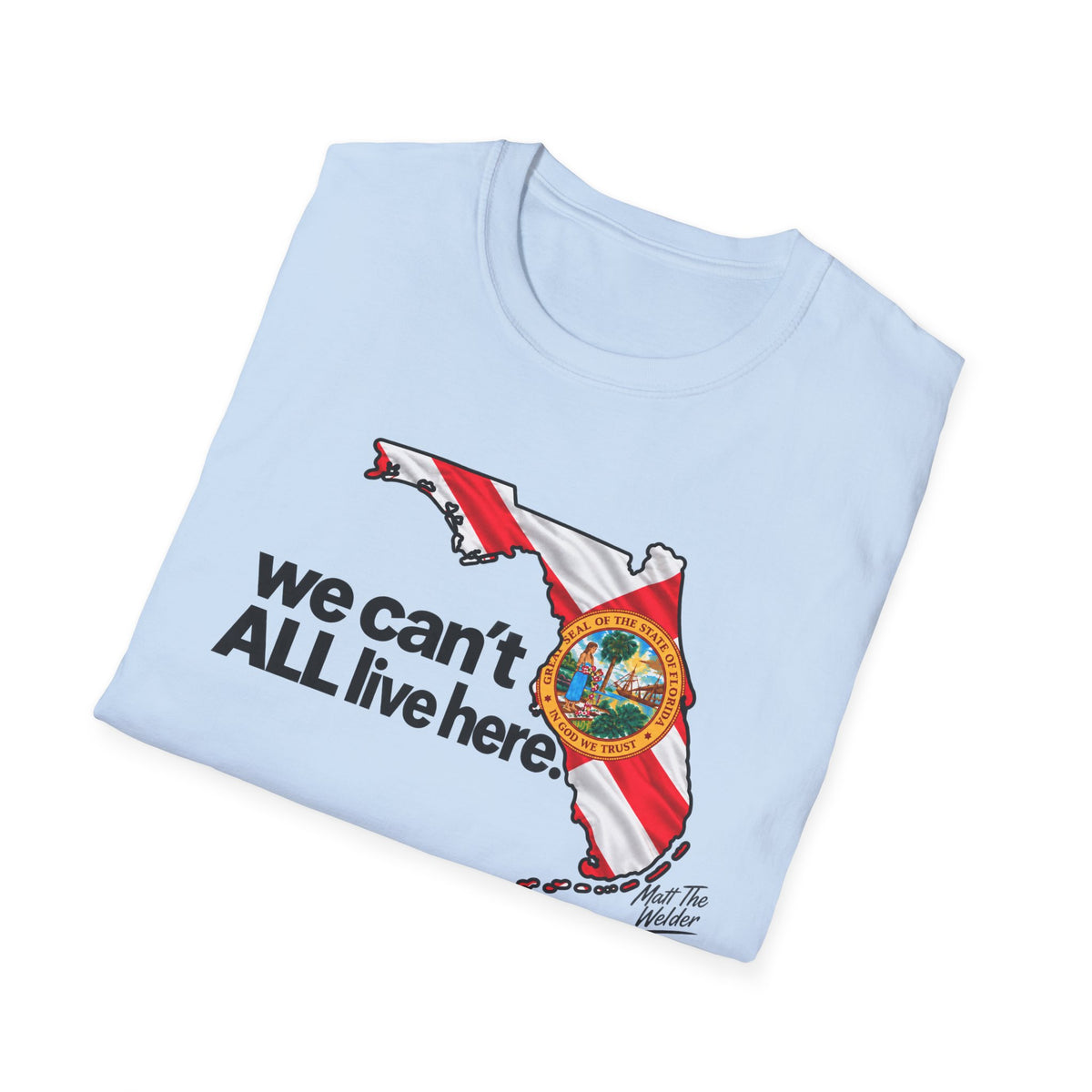 T-Shirt – "We Can’t All Live Here" Tee