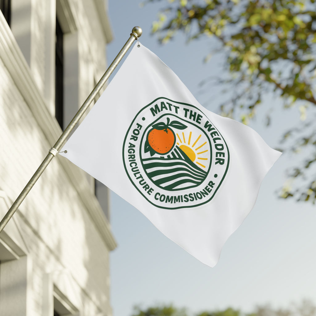 Campaign Flag — "Matt The Welder For Agriculture Commissioner" Double-Sided Garden Banner