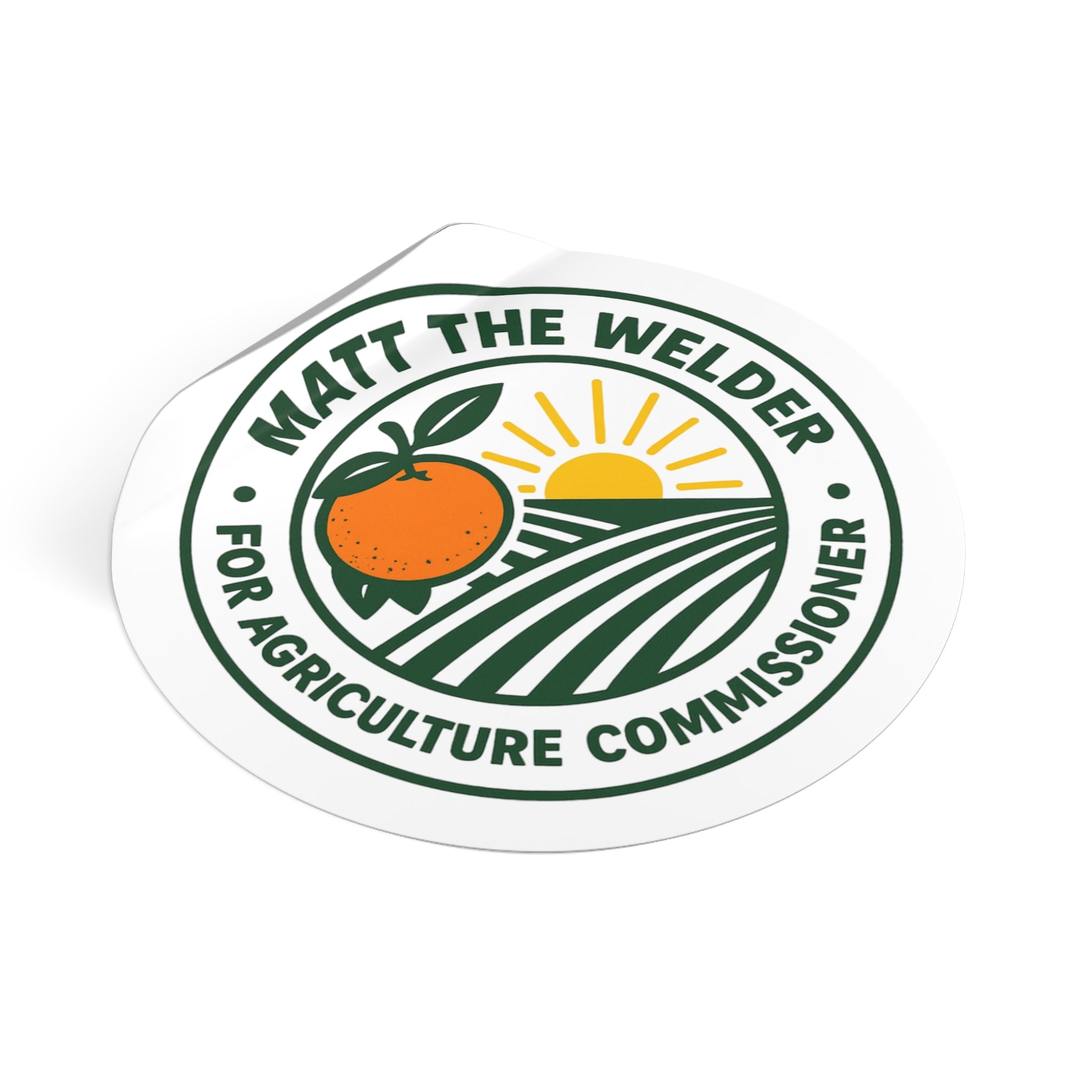 Matt The Welder ‘For Agriculture Commissioner’ Round Vinyl Sticker — Farm Logo Campaign Sticker