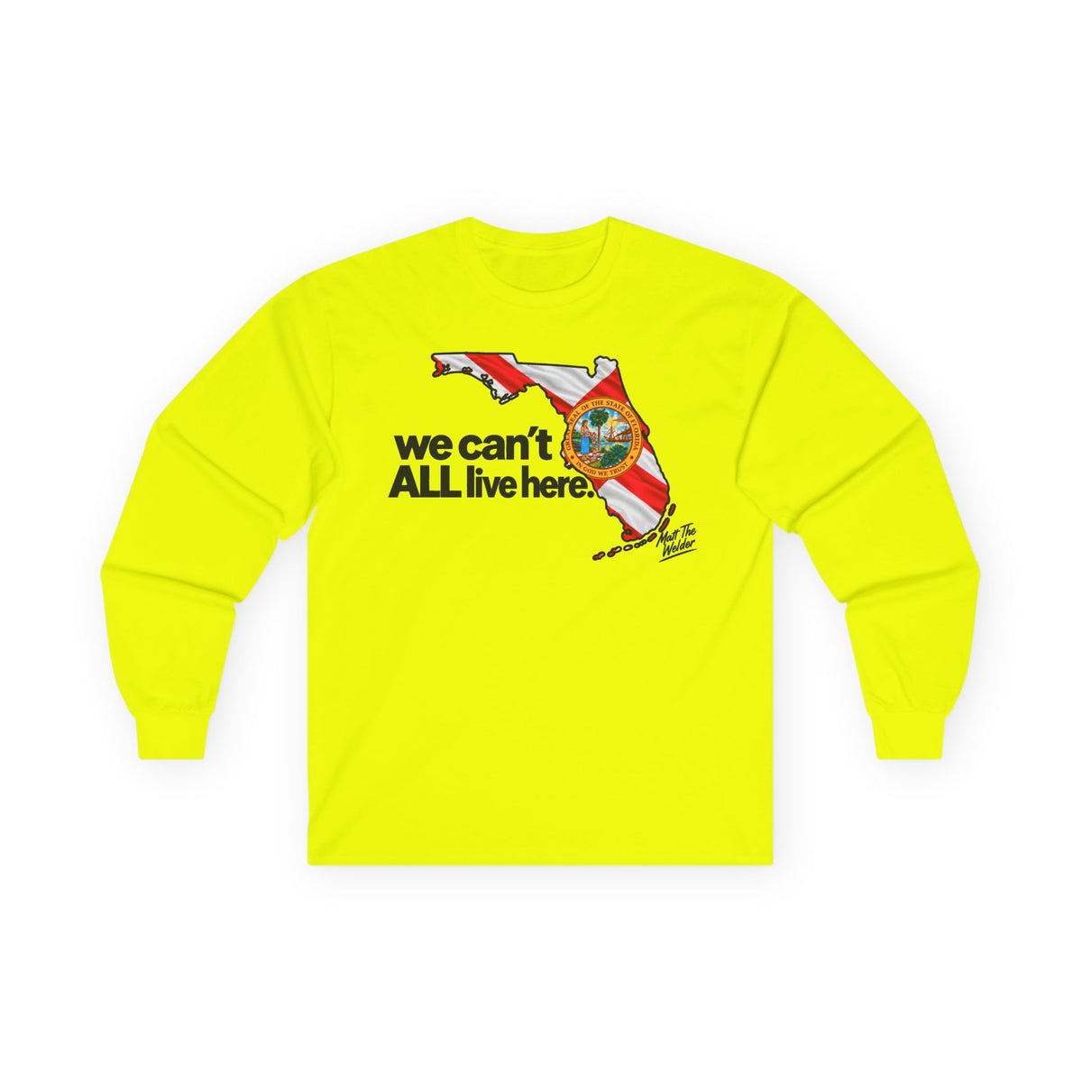 We Can’t All Live Here Unisex Ultra Cotton Long Sleeve Tee